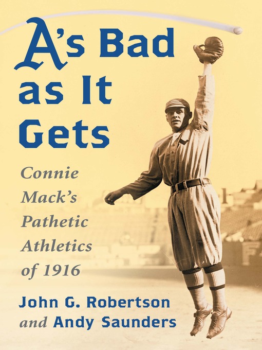 Title details for A's Bad as It Gets by John G. Robertson - Available